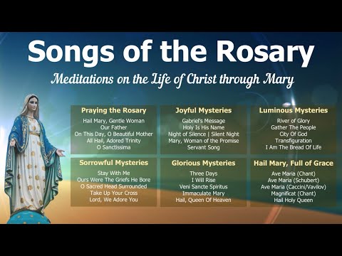 Songs of the Rosary | Catholic & Mary Hymns for the Joyful, Luminous, Sorrowful & Glorious Mysteries