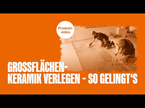 Verlegung von Großflächenkeramik mit PCI Produkten