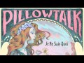 PillowTalk - Meet Me in the Dark