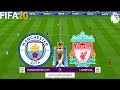 FIFA 20 | Man City vs Liverpool - 19/20 Premier League - Full Match & Gameplay