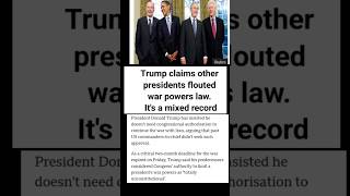 Trump claims other presidents flouted war powers law. It's a mixed record