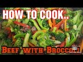 HOW TO COOK BEEF WITH BROCCOLI | SIMPLE AND EASY RECIPE