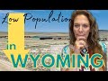 Why is Wyoming's population so low?