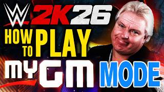 How to Play MyGM Mode in WWE 2K26