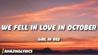 girl in red - we fell in love in October
