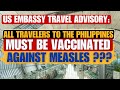 Us embassy travel advisory travel health notice for measles in the philippines for us citizens