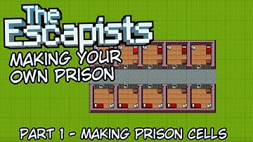 The Escapist Making Your Own Prison | Part 1 | Making Prison Cells