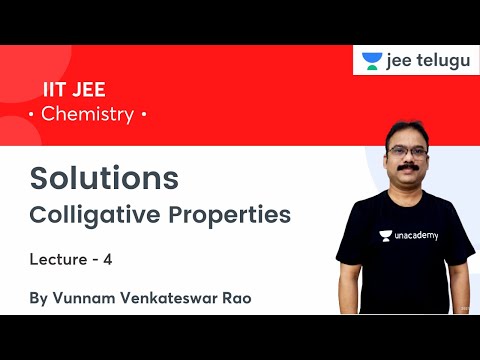 Solutions | Colligative Properties | L4 | IIT JEE | JEE Telugu | Vunnam Venkateswar Rao