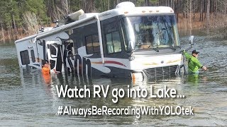RV goes into Lake (Video using PowerStick53' by YOLOtek powered GoPro mount.)