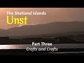 Unst, Shetland | Part Three - Crofts and Crafts