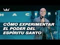 Claudio Freidzon | Cómo Experimentar El Poder Del Espíritu Santo