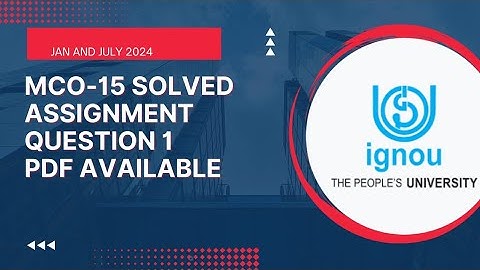 IGNOU MCO-15 Solved Assignment 2024 Question 1 English Medium