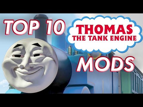 Top 10 Thomas The Tank Engine Mods