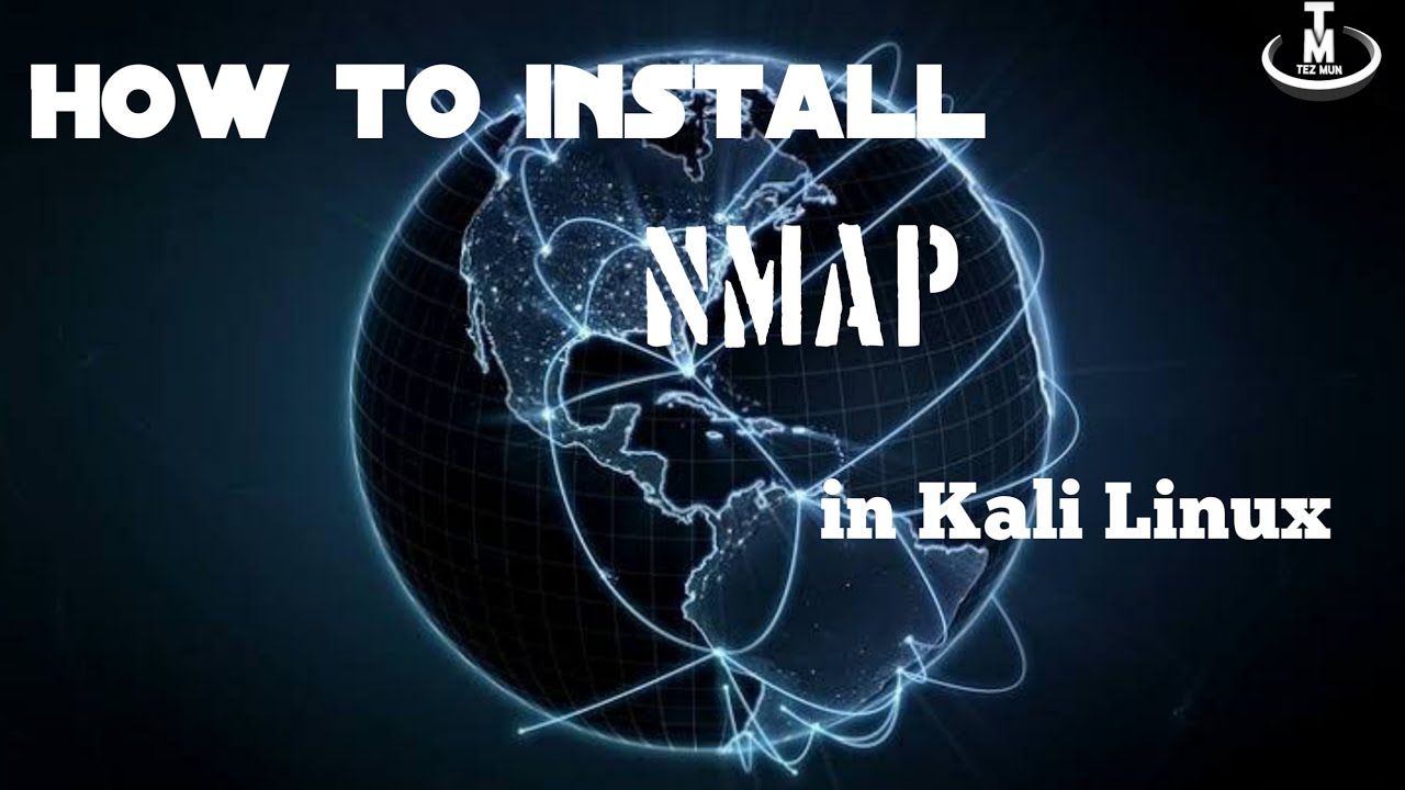 How To Install Nmap In Kali Linux 2020 1 Tez Mun Youtube