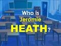 Who is Jeromie Heath?