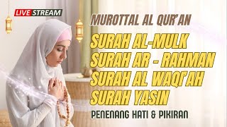 Download Lagu Bacaan Al Qur'an Merdu Al Mulk Ar Rahman Al Waqi'ah Yasin Murottal Merdu Penenang Hati dan Pikiran MP3