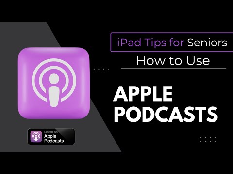 iPad Tips for Seniors: How to Use Apple Podcast App