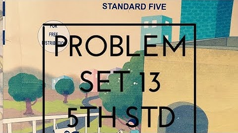 Problem set 13 class 5।5th std maths। SSC board maths class 5