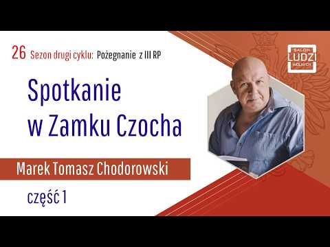 Pożegnanie z III RP – Spotkanie w Zamku Czocha część 1 /S02E26/