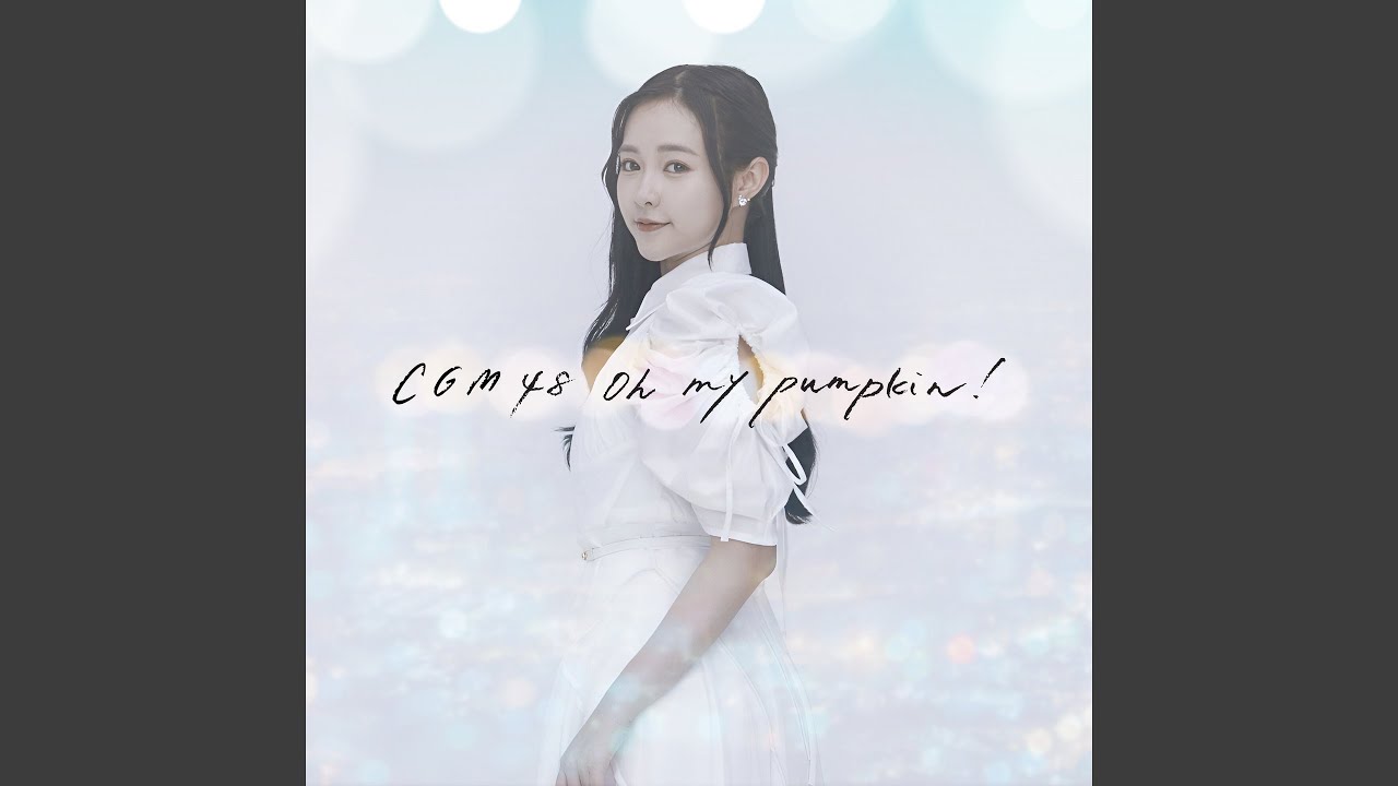 Oh my pumpkin! (CGM48 ver.)