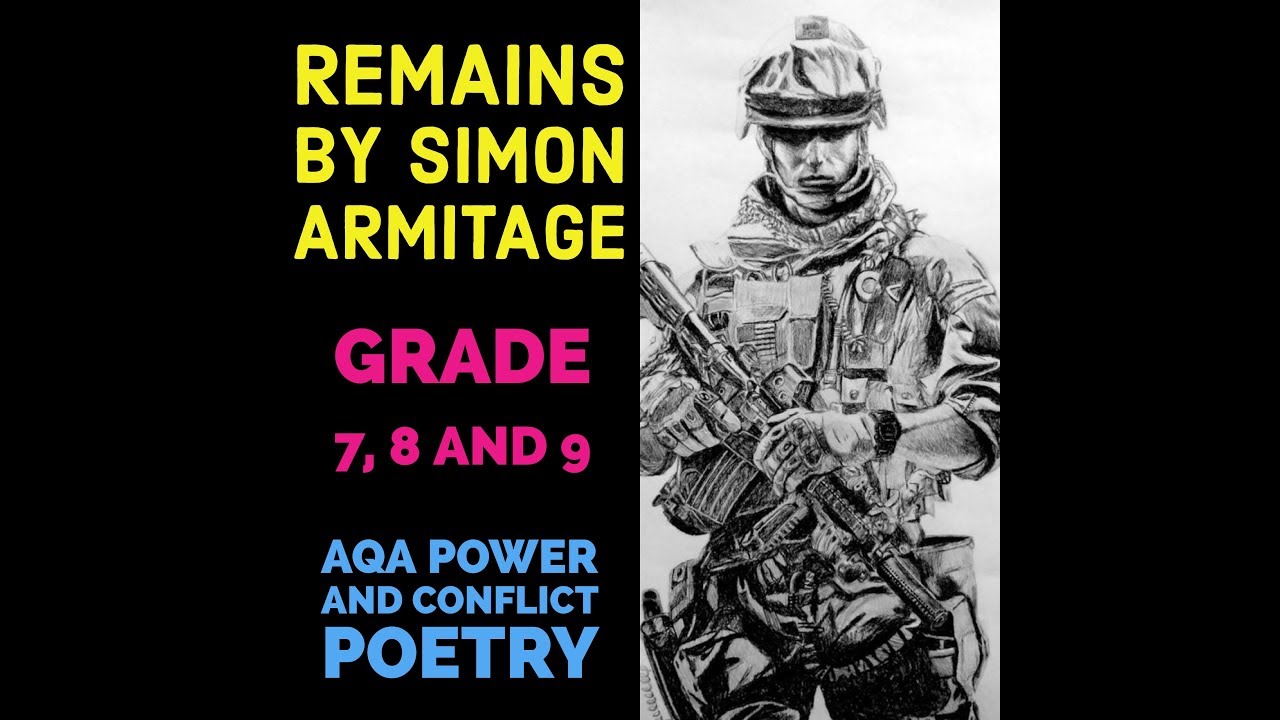 Remains by Simon Armitage Grade 7, 8 and 9 YouTube Remains by Simon Armitage Grade 7, 8 and 9 YouTube