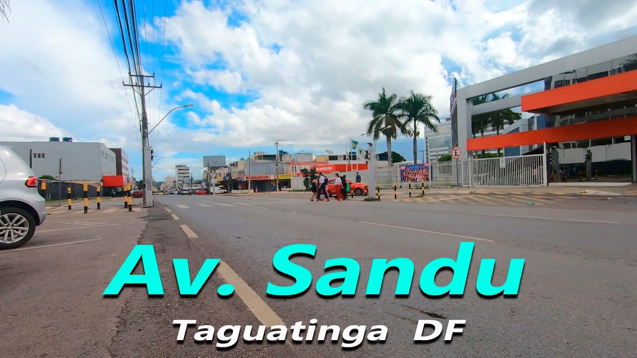 Av.  Sandu Taguatinga DF