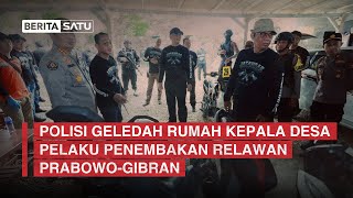 Penembakan Relawan Prabowo: Rumah Kades Digeledah & Sejumlah Buronan Dikejar