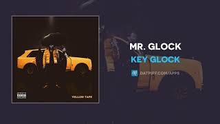 Key Glock - Mr. Glock (AUDIO)