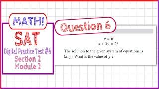 Question 6 in SAT Digital Practice Test #6, MATH Section 2 Module 2