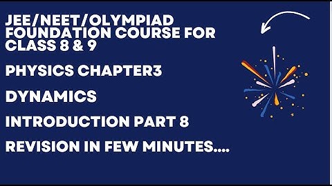 Pearson IIT foundation course book class 8 physics Chapter 3 Dynamics Introduction  revision part8