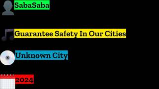 SabaSaba - Guarantee Safety In Our Cities