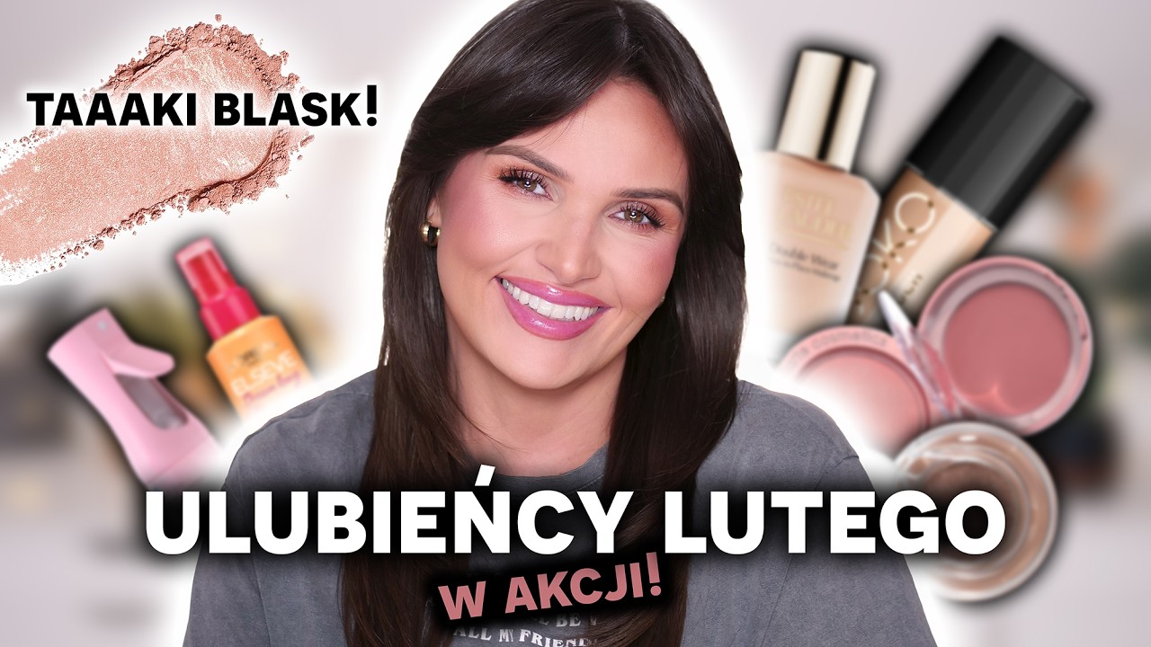 Odżywienie, wygładzenie włosów + WODOODPORNA cera 😍 ULUBIEŃCY LUTEGO 2026