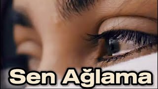 Sen Ağlama - Sezen Aksu İngilizce Sözlü Cover English Lyrics