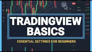 Don’t Start Trading Without This! Trading View Basics Explained