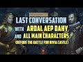 Last Conversation With Ardal Aep Dahy And All Companions (Before The Battle For Rivia Castle)