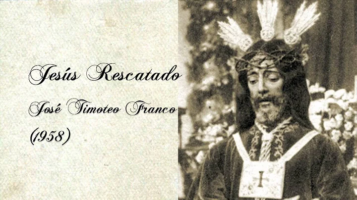 Jess Rescatado - Jos Timoteo Franco (1958)