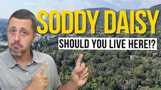 Living In Soddy Daisy TN, Best Area In Chattanooga!?