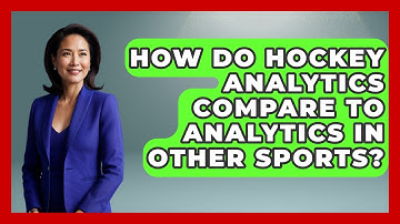 How Do Hockey Analytics Compare to Analytics in Other Sports? - Puck Stats Central