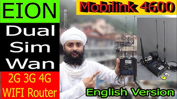 EION Dual Sim Mobilink 4600 Cat 4 2G 3G 4G WIFI Multi Sim Wan Lan Router Industrial Grade old Video