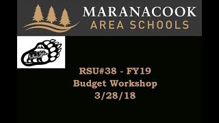 RSU#38 - FY19 Budget Workshop 3/28/18