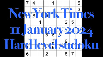 Sudoku solution – New York Times 11 January 2024 Hard level