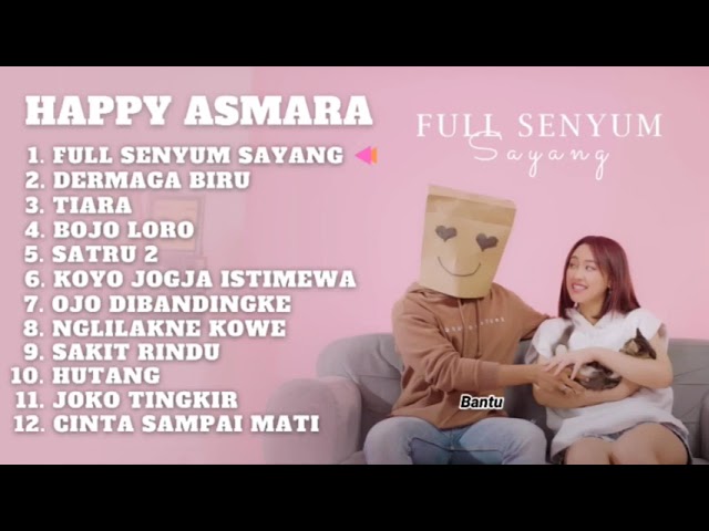 HAPPY ASMARA FULL SENYUM SAYANG FULL ALBUM class=