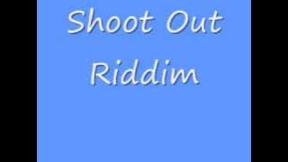 Shoot Out Riddim