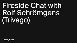 Unlocking Intrinsic Motivation: Fireside Chat with Rolf Schrömgens