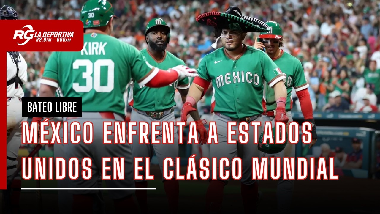 MÉXICO ENFRENTA A ESTADOS UNIDOS EN EL CLÁSICO MUNDIAL | BATEO LIBRE