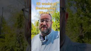 Week 17 of 52 weeks of beekeeping 🐝