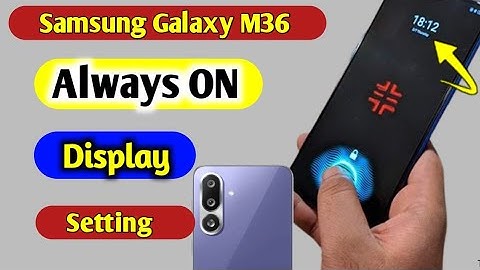 Samsung Galaxy M36 Always On Display Setting/How to always on display in Samsung M36 5g