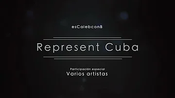 Orishas - Represent Cuba (Cover esCalebconB)