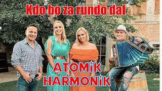 ATOMIK HARMONIK - Kdo bo za rundo dal (Official Video)
