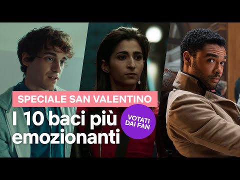 I 10 baci più emozionanti di serie e film VOTATI dai fan | Netflix Italia